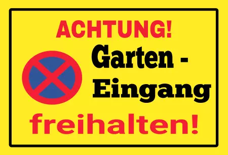 Parken verboten SchildParken - Verkehr Garten Eingang freihalten! Bild