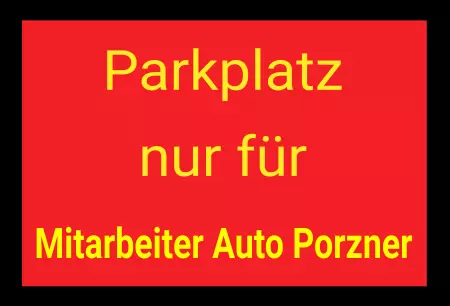 Parken verboten SchildParken - Verkehr Parkplatz nur für Mitarbeiter Auto Porzner Bild